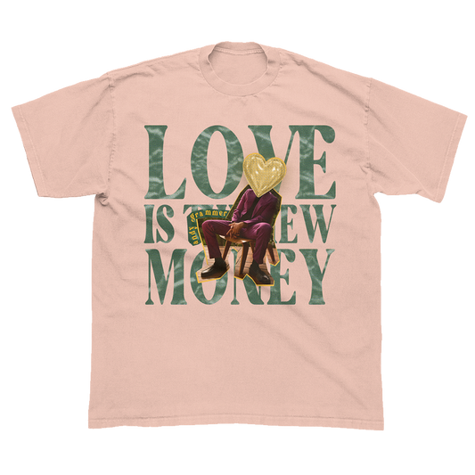 Love Is The New Money Peach Tee