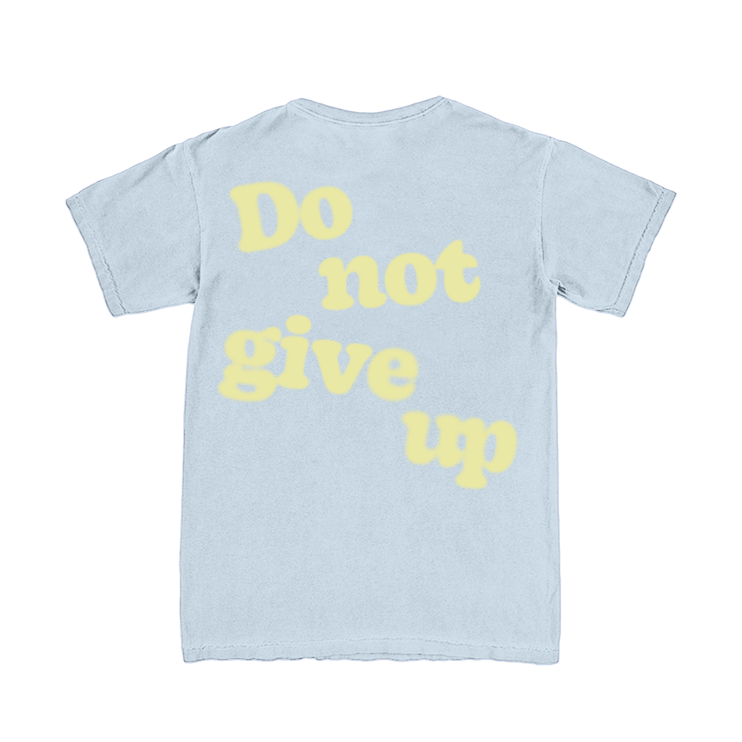 Do Not Give Up Tee