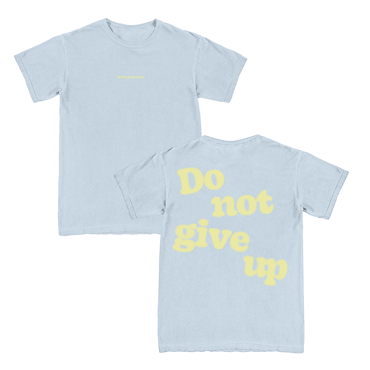 Do Not Give Up Tee